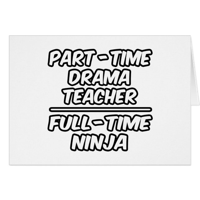 Part-time drama leraar...Full-time Ninja (Voorkant Horizontaal)