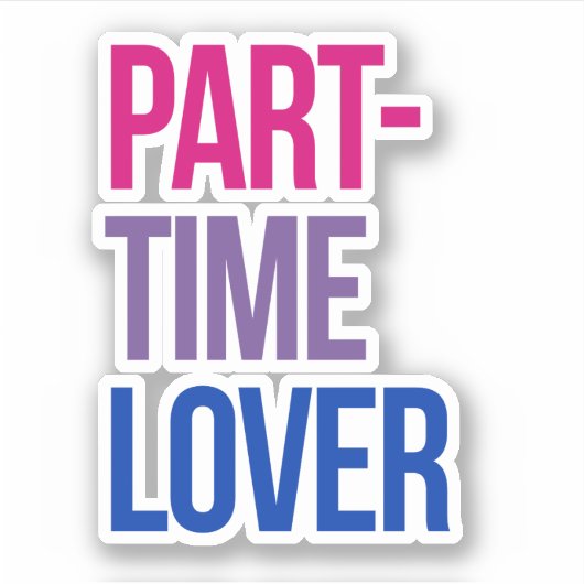 Part-Time Liefhebber Sticker (Voorkant)