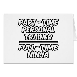Part-time personal trainer...fulltime Ninja