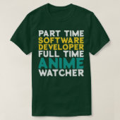 Part-time softwareontwikkelaar Full-time Watcher T-shirt (Design voorkant)