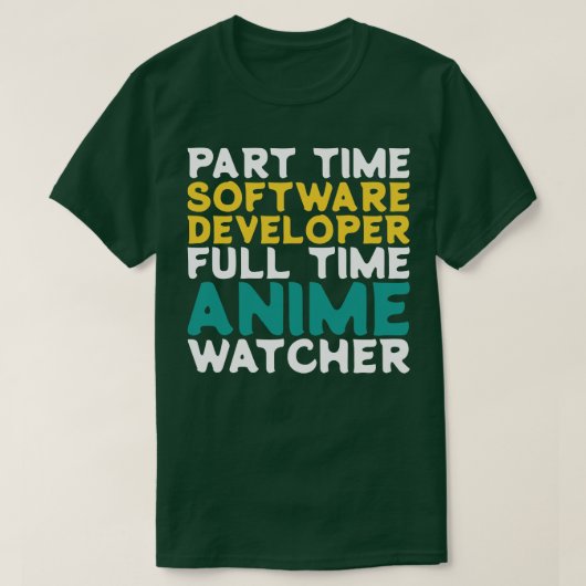 Part-time softwareontwikkelaar Full-time Watcher T-shirt (Design voorkant)