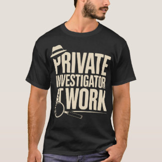 Particulier Onderzoeker Beroep Professioneel Parti T-shirt