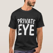 PARTICULIERE OOG, DETECTIEVE T-shirts (Voorkant)