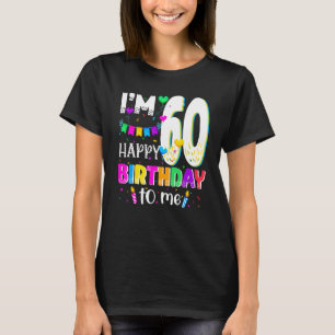 Partij 60-jarige Happy 60th Birthday voor mij Outf T-shirt