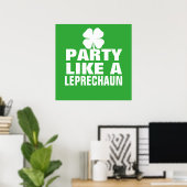 Partij als een Leprechaun Poster (Thuiskantoor)