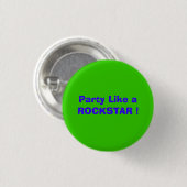 Partij als een ROCKSTAR! Ronde Button 3,2 Cm (Voorkant /achterkant)