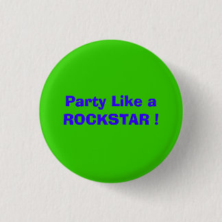 Partij als een ROCKSTAR! Ronde Button 3,2 Cm