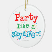 Partij als een SKYDIVER! Keramisch Ornament (Links)