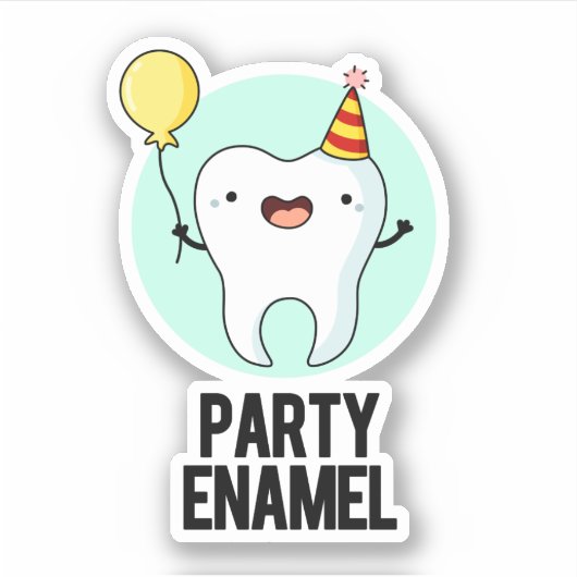 Partij Enamel Funny Tooth Pun Sticker (Voorkant)