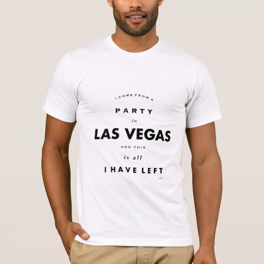 Partij in Las Vegas, Humoureuze Funny Quote Cool T-shirt (Voorkant)