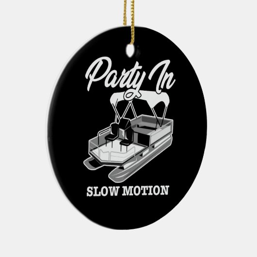 PARTIJ IN SLOW MOTION Pontoon Boat Keramisch Ornament (Rechts)