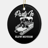 PARTIJ IN SLOW MOTION Pontoon Boat Keramisch Ornament (Links)