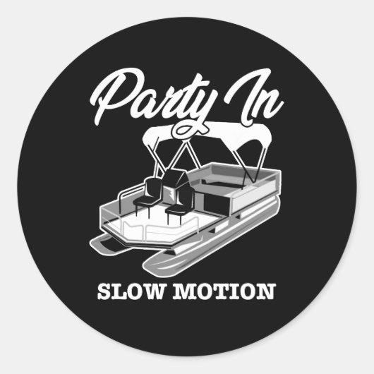 PARTIJ IN SLOW MOTION Pontoon Boat Ronde Sticker (Voorkant)