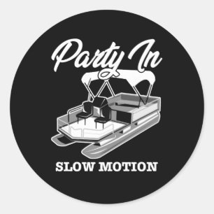 PARTIJ IN SLOW MOTION Pontoon Boat Ronde Sticker