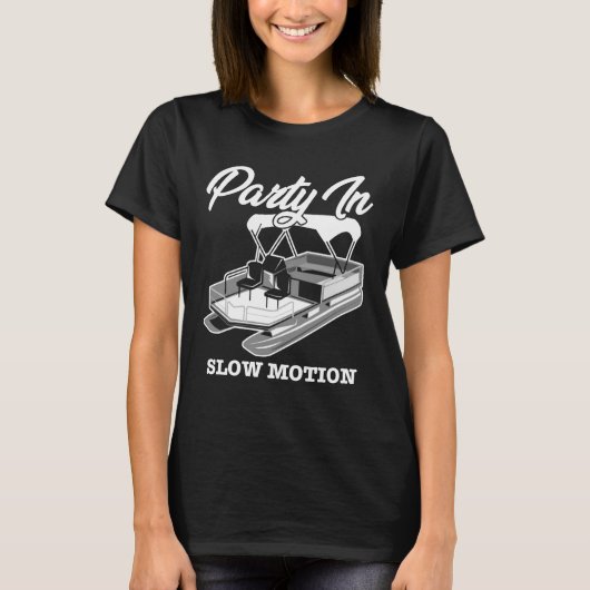 PARTIJ IN SLOW MOTION Pontoon Boat Shirt (Voorkant)