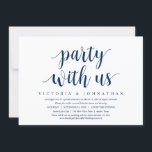 Partij met ons, Wedding Elopement Dinner Dansin Kaart<br><div class="desc">Modern Script in Classy Navy Blue,  huwelijksontwikkelingsuitnodigkaart (Partij met ons). Het is perfect voor je casual huwelijksfeestmaal,  dansen en feest.</div>