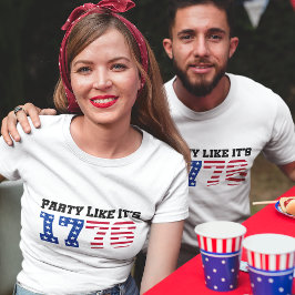 Partij zoals het 1776 Amerikaanse op 4 juli Unisex T-shirt