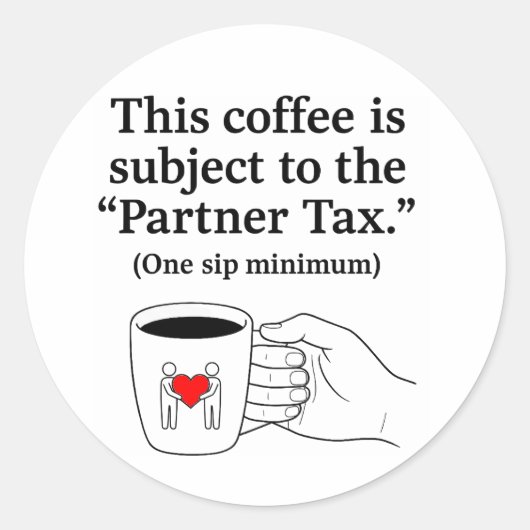 Partner Belasting Grappige Koppels Koffiemok Ronde Sticker (Voorkant)