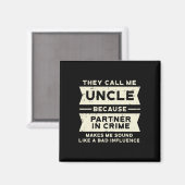 Partner in Crime Bad Invloed Funny Fathers Day M Magneet (Voorkant / Achterkant)