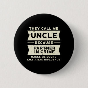 Partner in Crime Bad Invloed Funny Fathers Day M Ronde Button 5,7 Cm