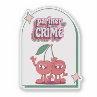 Partner in Crime Sticker