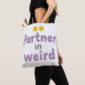 Partner in Weird Tote Bag (Dichtbij)
