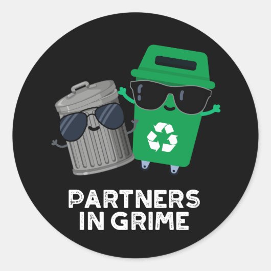 Partners in Grime Funny Trash Pun Dark BG Ronde Sticker (Voorkant)