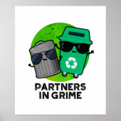 Partners in Grime Funny Trash Pun Poster (Voorkant)