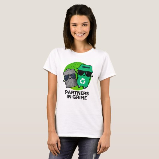 Partners in Grime Funny Trash Pun T-shirt (Voorkant volledig)