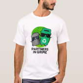 Partners in Grime Funny Trash Pun T-shirt (Voorkant)