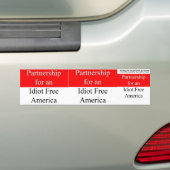 Partnerschap voor een Idioot-vrij Amerika Bumpersticker (Op auto)