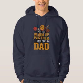 Parttime Warm-up Partner Volledige Tijd Papa Hoodie