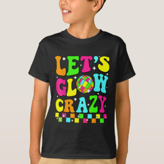 Party 80s Group Team Lets Crazy Retro Kleurrijke Q T-shirt