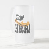 Party Aweigh - Arrr - Praat als een Pirate Day Matglas Bierpul (Voorkant links)