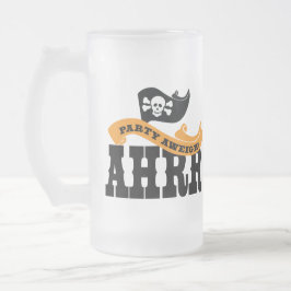 Party Aweigh - Arrr - Praat als een Pirate Day Matglas Bierpul