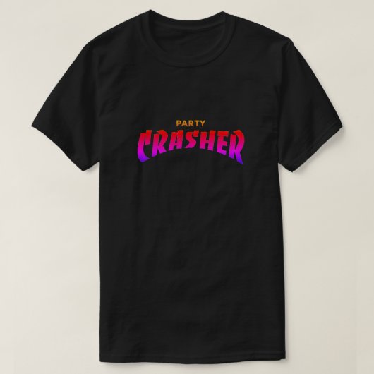 Party Crasher T-Shirt (Design voorkant)