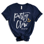 Party Crew Nautical Bridal Party T-shirt<br><div class="desc">Ahoy, bruidsfeest! Vaar voor onvergetelijke herinneringen met ons marineblauwe "Party Crew" aangepaste T-shirt, met een modern kalligrafisch ontwerp dat kan worden aangepast met de naam van het bruidsfeest en de trouwdatum. Voor vragen of verzoeken met betrekking tot dit ontwerp kunt u contact met ons opnemen via de chat; we helpen...</div>