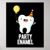 Party Enamel Funny Tooth Pun Dark BG Poster (Voorkant)
