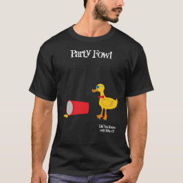 Party Fowl wist je met Ryan O'? T-shirt