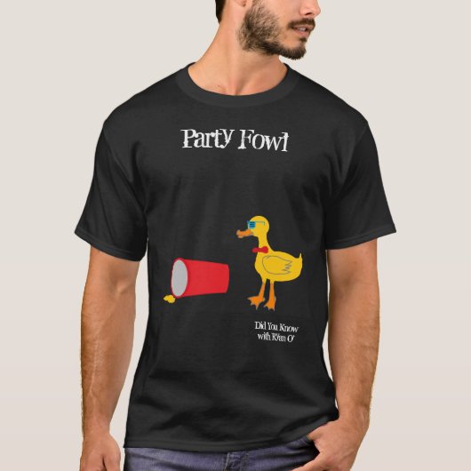 Party Fowl wist je met Ryan O'? T-shirt (Voorkant)