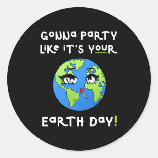 Party Like Its Your Earth Day Funny Climate Chan T Ronde Sticker