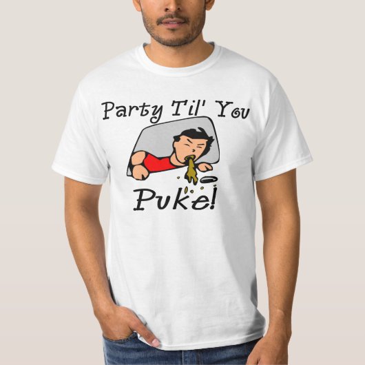 Party Til' You Puke Tee Shirt (Voorkant)