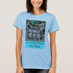 Party Time! De Ukulele spelers zijn hier T-shirt