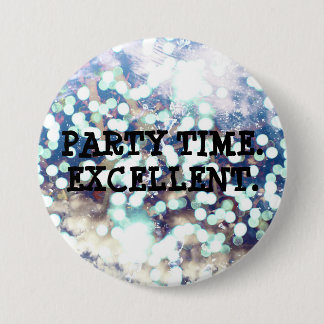 Party Time. Uitstekend Ronde Button 7,6 Cm