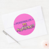 pas aan IS GEWELDIGE,<PERSONALIZE> Ronde Sticker (Envelop)