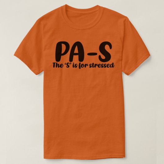PAS benadrukte Studie van de Assistent van de arts T-shirt (Design voorkant)