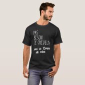 Pas Besoin de Cheveux avec ce Corps de rêve T-shirt (Voorkant volledig)