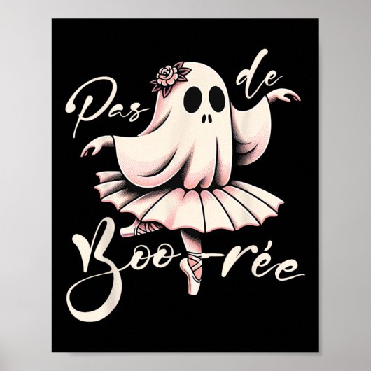 Pas De Boo-rée Balletdanser Ghost Dance Teacher H Poster (Voorkant)
