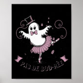 Pas De Boo-rée Balletdanser Spooky Ghost Hallowee Poster (Voorkant)