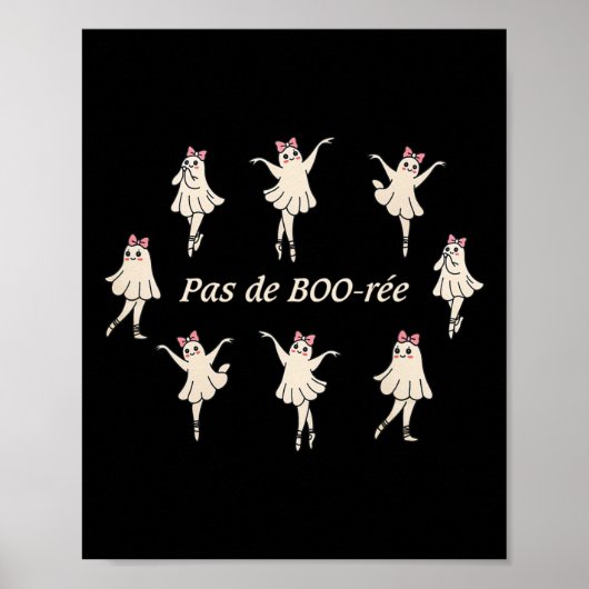 Pas de Boo-rée Funny Ballet Spooky Ghosts Dance Ha Poster (Voorkant)